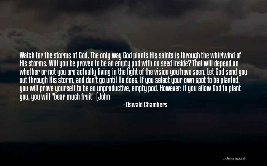 Don't Prove Yourself Quotes By Oswald Chambers