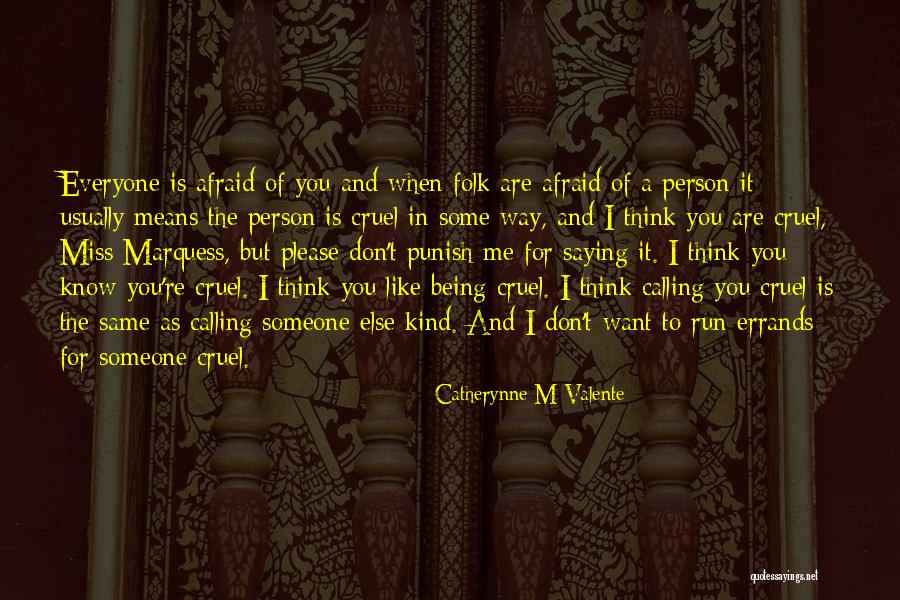 Don't Punish Me Quotes By Catherynne M Valente