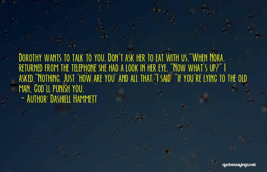 Don't Punish Quotes By Dashiell Hammett