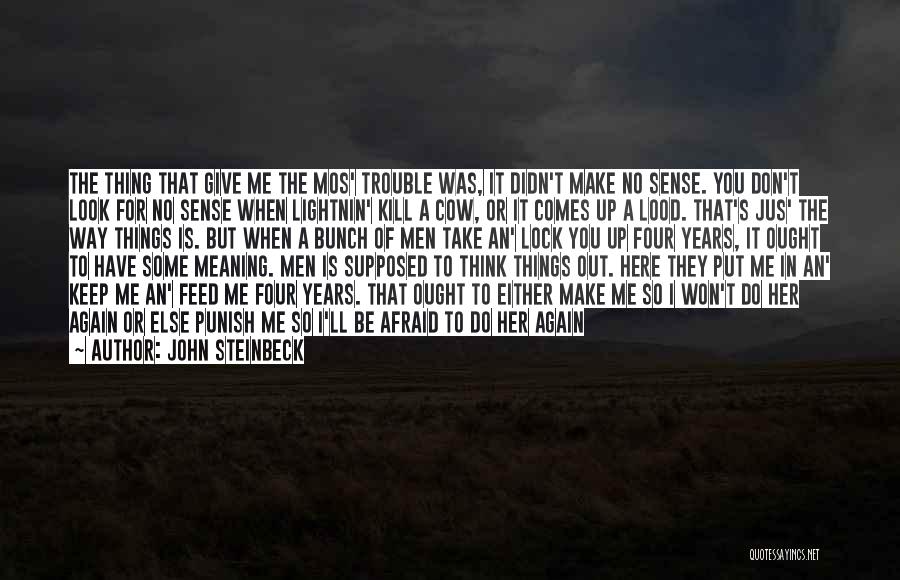 Don't Punish Quotes By John Steinbeck