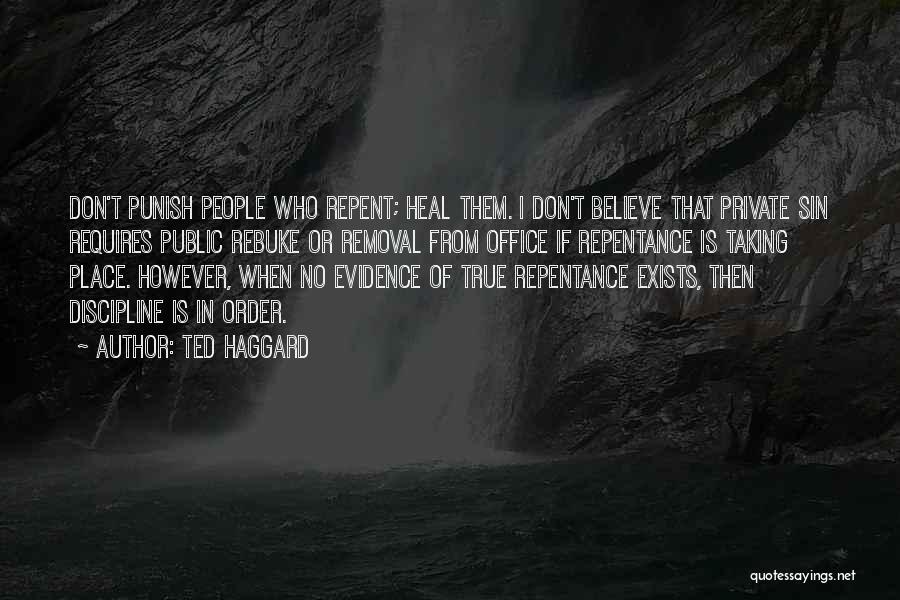 Don't Punish Quotes By Ted Haggard