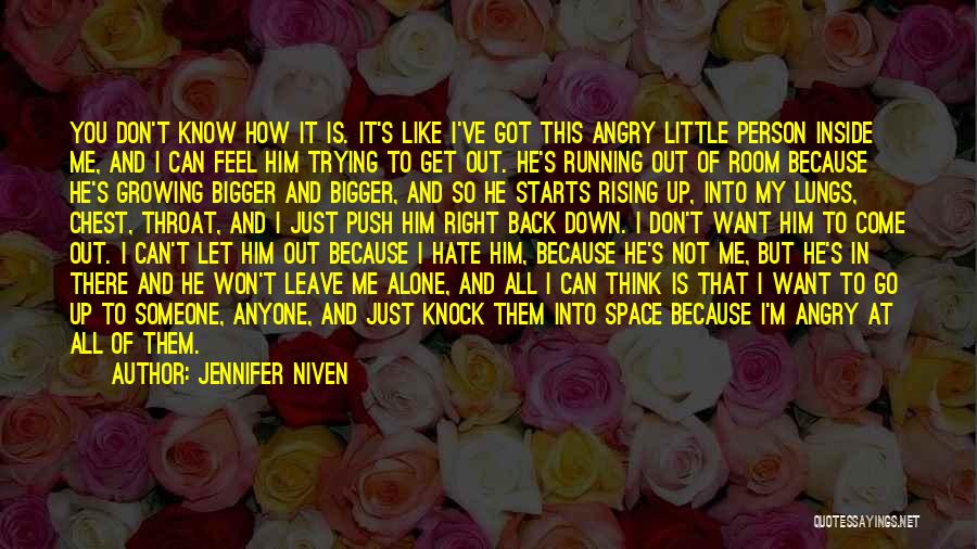 Don't Push Me Quotes By Jennifer Niven