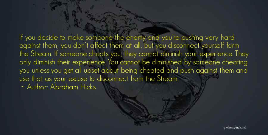 Don't Push Yourself Quotes By Abraham Hicks