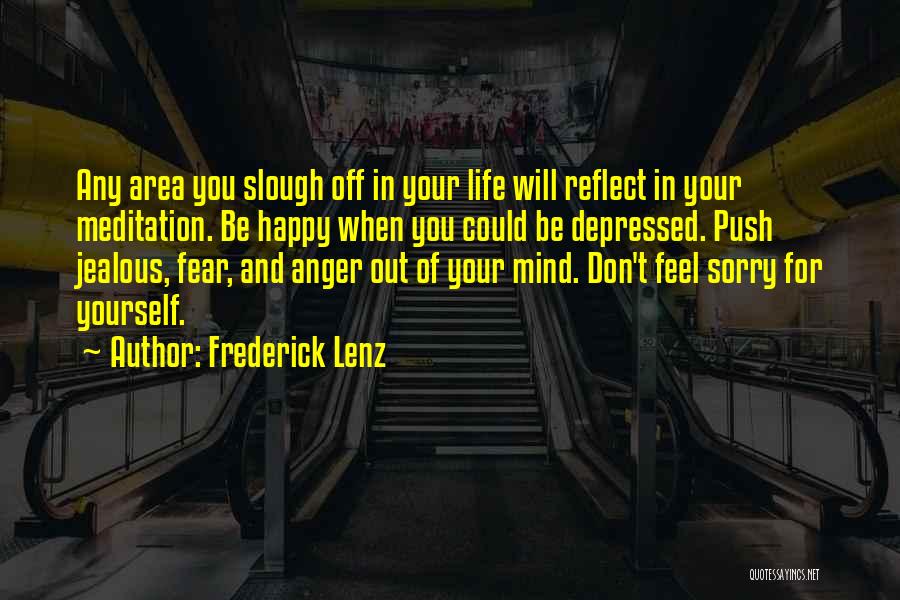 Don't Push Yourself Quotes By Frederick Lenz