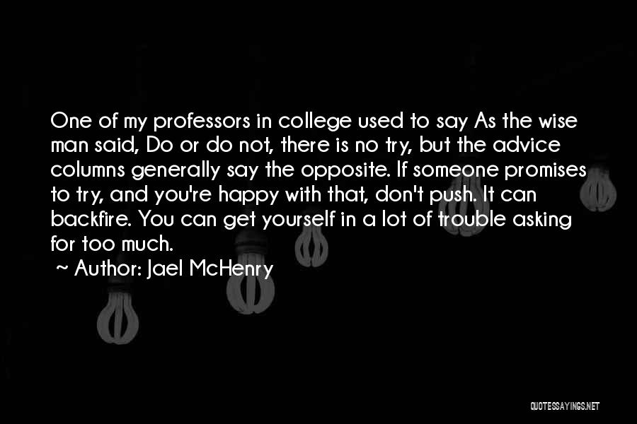 Don't Push Yourself Quotes By Jael McHenry