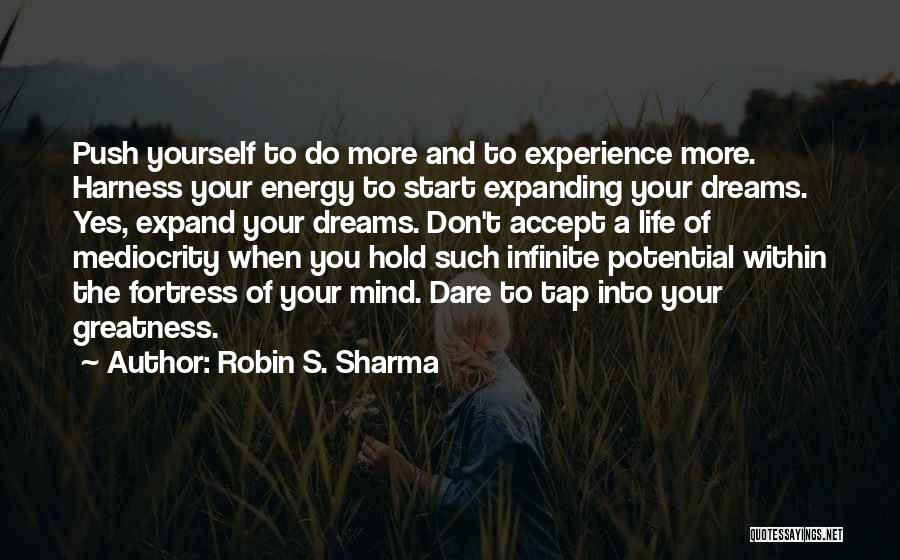 Don't Push Yourself Quotes By Robin S. Sharma
