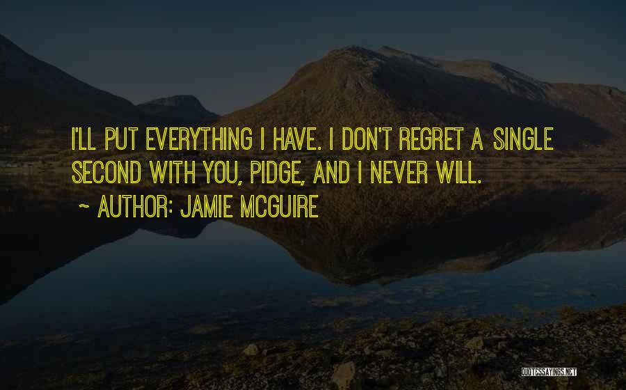 Don't Put Me Second Quotes By Jamie McGuire