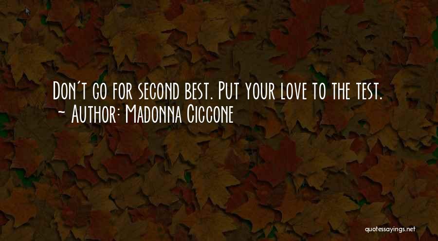 Don't Put Me Second Quotes By Madonna Ciccone