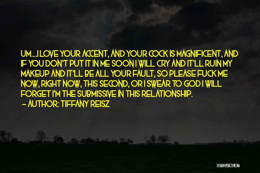 Don't Put Me Second Quotes By Tiffany Reisz