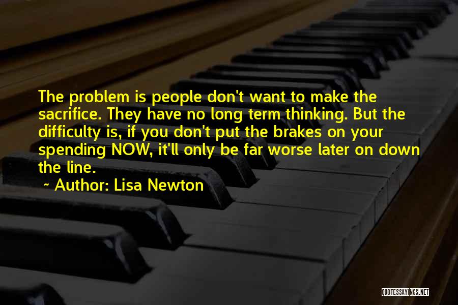 Don't Put Others Down Quotes By Lisa Newton