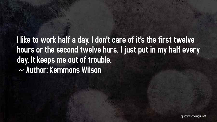 Don't Put Someone First Quotes By Kemmons Wilson