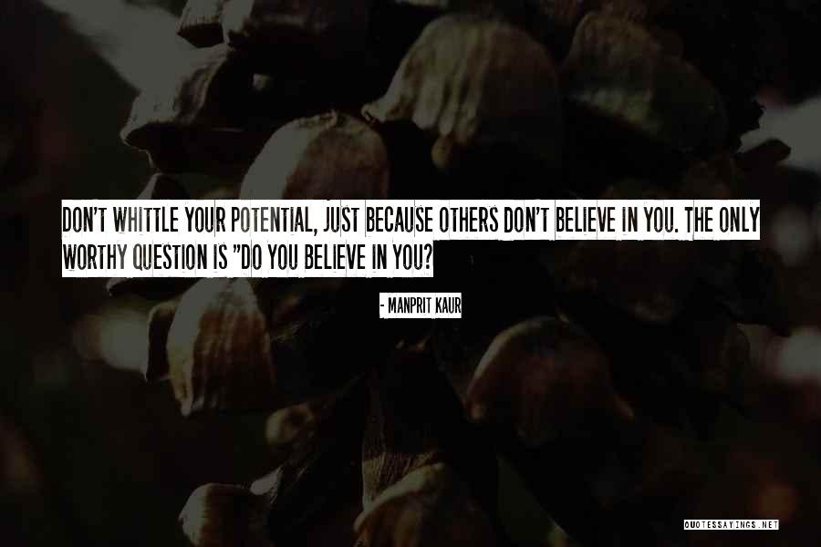 Don't Question My Faith Quotes By Manprit Kaur Don't Question My Faith Quotes By Manprit Kaur