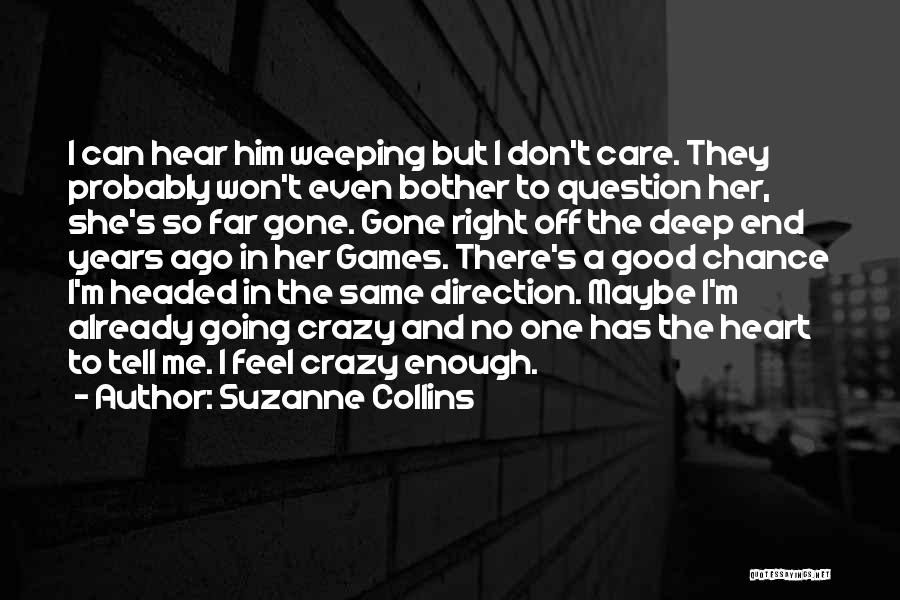 Don't Question My Heart Quotes By Suzanne Collins