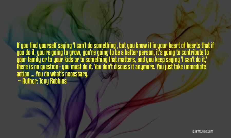 Don't Question My Heart Quotes By Tony Robbins