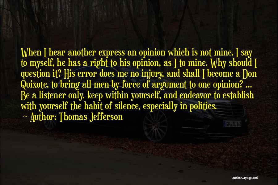 Don't Question Yourself Quotes By Thomas Jefferson