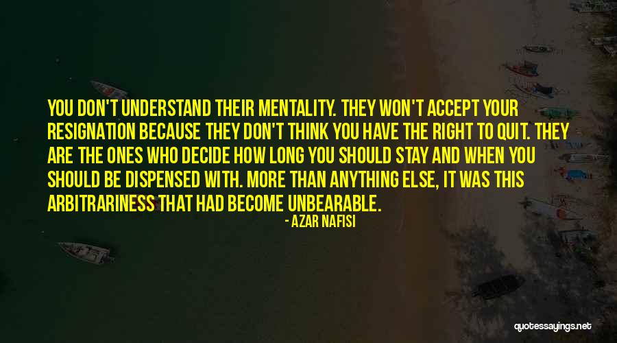 Don't Quit Quotes By Azar Nafisi Don't Quit Quotes By Azar Nafisi