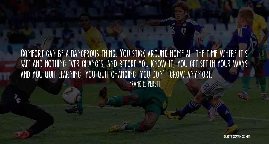 Don't Quit Quotes By Frank E. Peretti Don't Quit Quotes By Frank E. Peretti