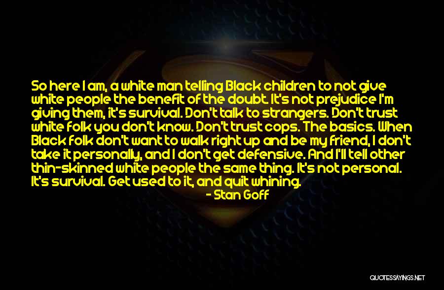 Don't Quit Quotes By Stan Goff Don't Quit Quotes By Stan Goff