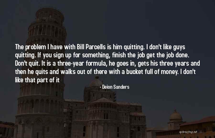 Don't Quit The Job Quotes By Deion Sanders