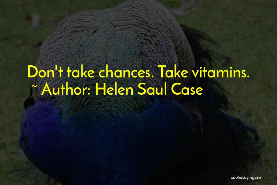 Don't Quotes By Helen Saul Case