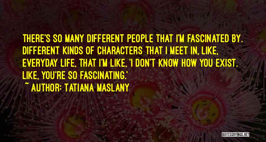 Don't Quotes By Tatiana Maslany