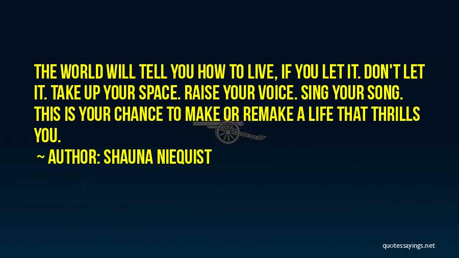 Don't Raise Your Voice Quotes By Shauna Niequist