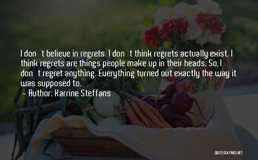 Don't Regret Anything Quotes By Karrine Steffans