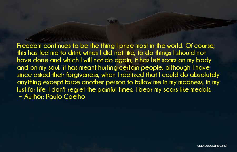 Don't Regret Anything Quotes By Paulo Coelho