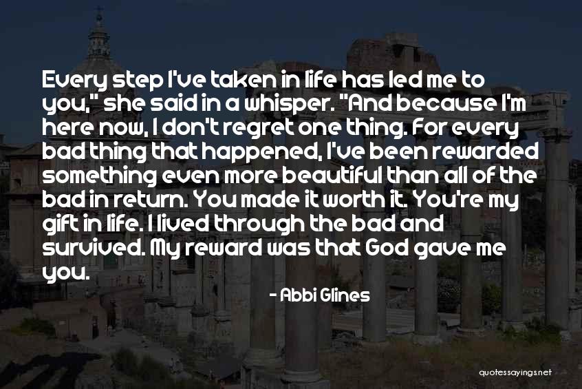 Don't Regret It Now Quotes By Abbi Glines Don't Regret It Now Quotes By Abbi Glines