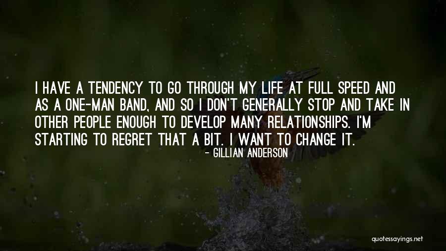 Don't Regret It Quotes By Gillian Anderson