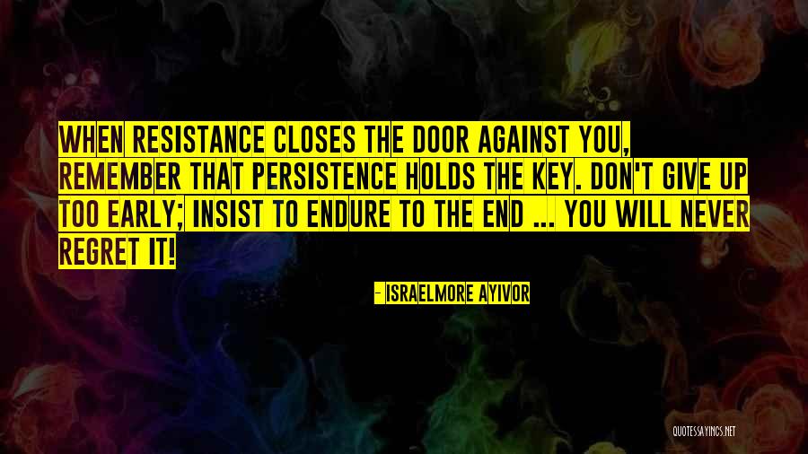 Don't Regret It Quotes By Israelmore Ayivor Don't Regret It Quotes By Israelmore Ayivor