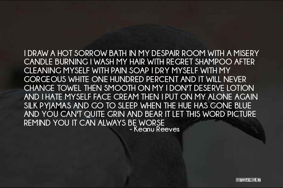 Don't Regret It Quotes By Keanu Reeves Don't Regret It Quotes By Keanu Reeves