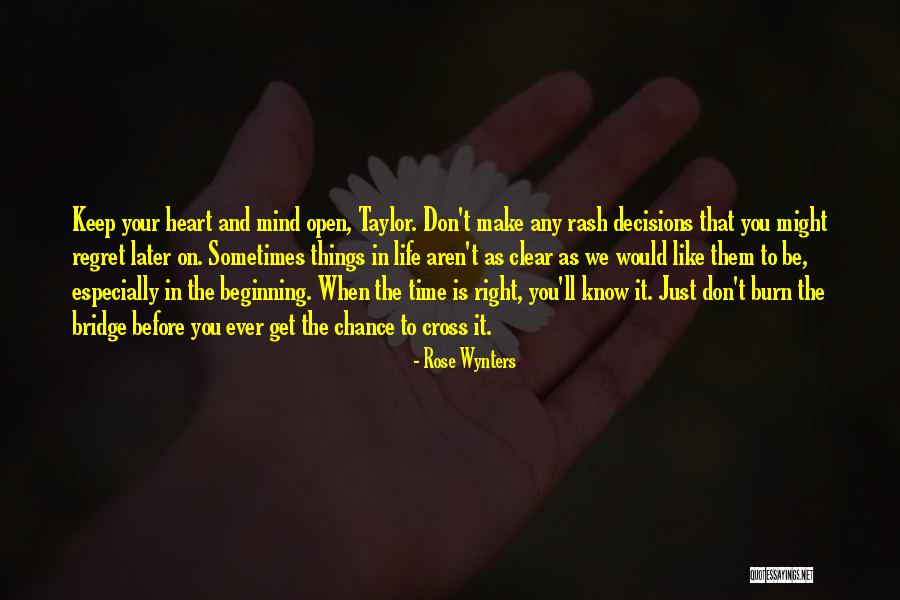 Don't Regret It Quotes By Rose Wynters Don't Regret It Quotes By Rose Wynters