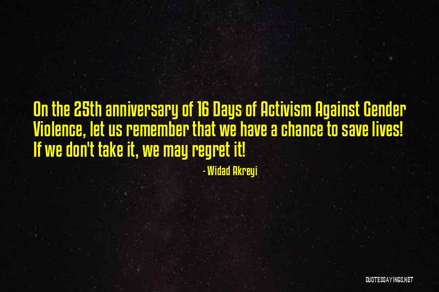 Don't Regret It Quotes By Widad Akreyi Don't Regret It Quotes By Widad Akreyi
