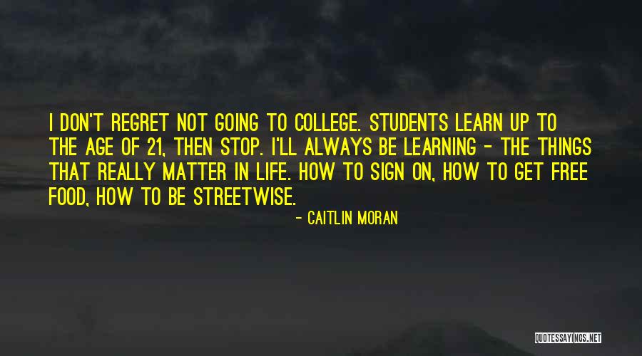 Don't Regret Quotes By Caitlin Moran