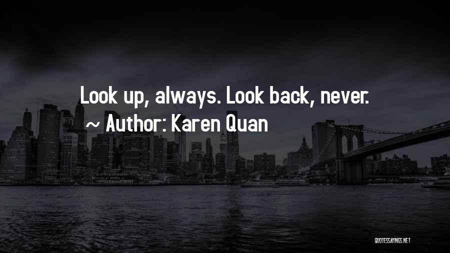 Don't Regret Quotes By Karen Quan