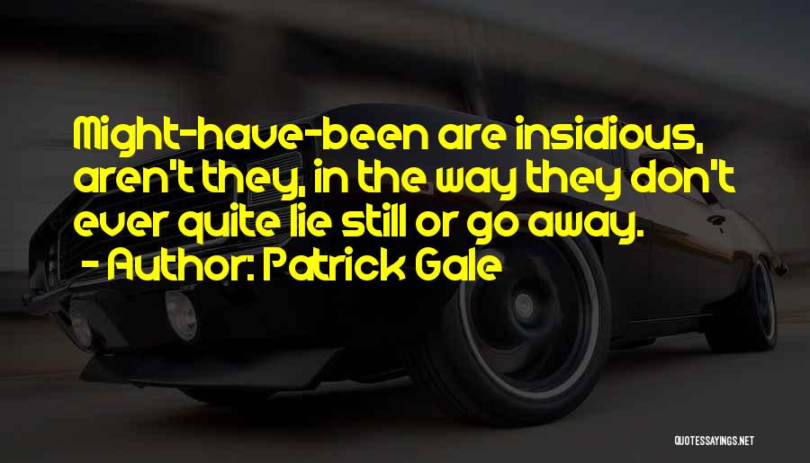 Don't Regret Quotes By Patrick Gale
