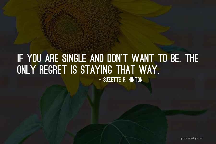 Don't Regret Quotes By Suzette R. Hinton