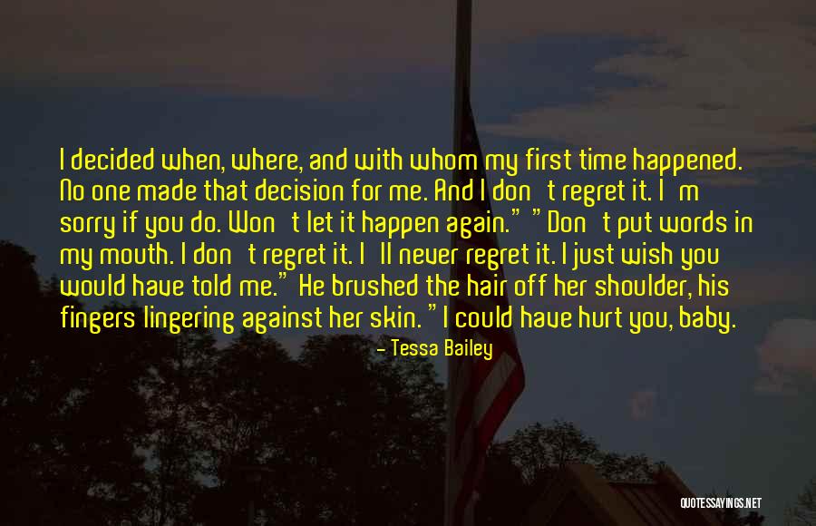 Don't Regret Quotes By Tessa Bailey