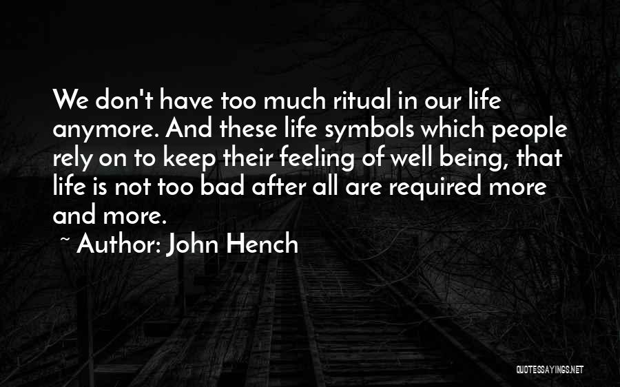 Don't Rely Others Quotes By John Hench