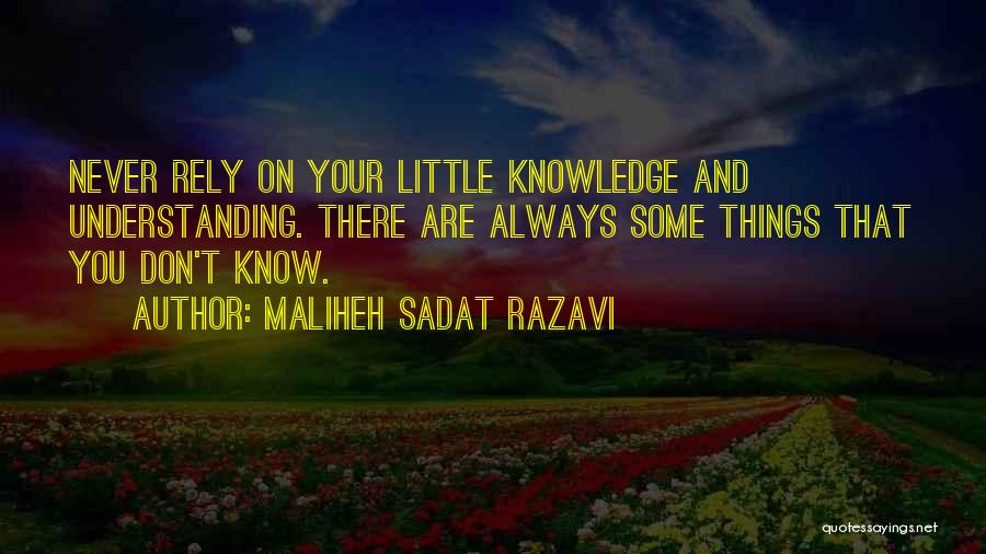 Don't Rely Others Quotes By Maliheh Sadat Razavi