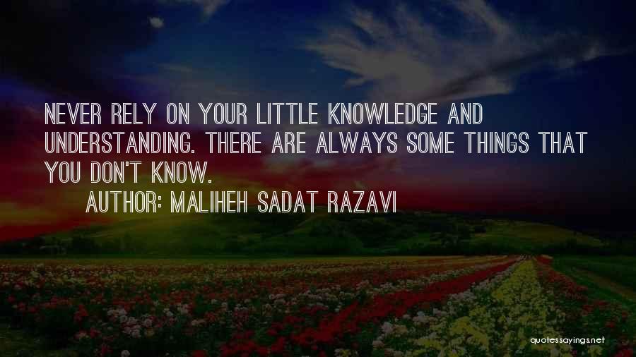 Don't Rely Quotes By Maliheh Sadat Razavi