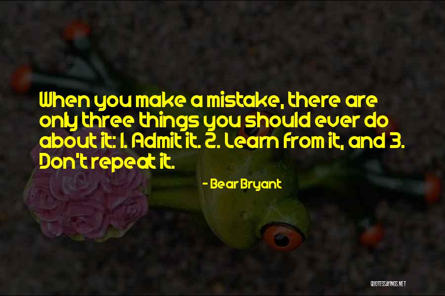 Don't Repeat Quotes By Bear Bryant Don't Repeat Quotes By Bear Bryant