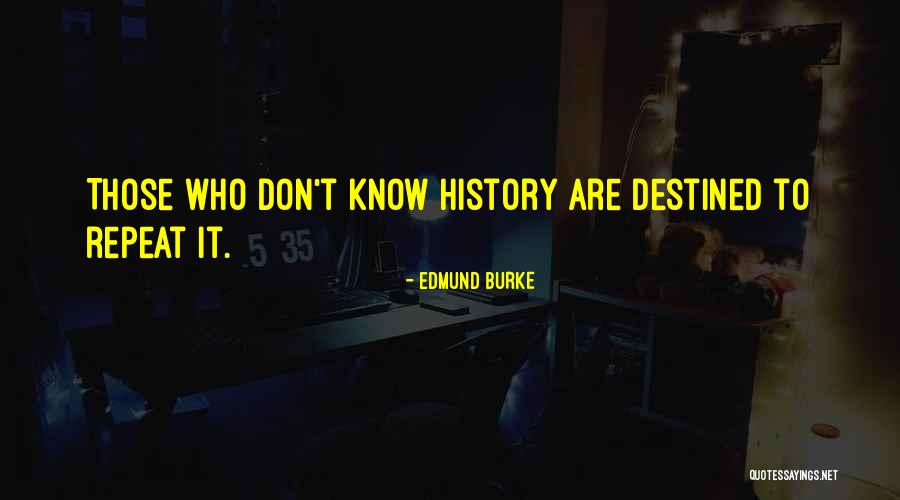 Don't Repeat Quotes By Edmund Burke Don't Repeat Quotes By Edmund Burke