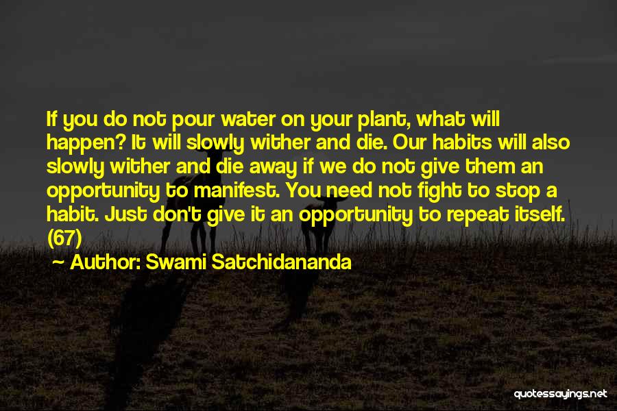 Don't Repeat Quotes By Swami Satchidananda