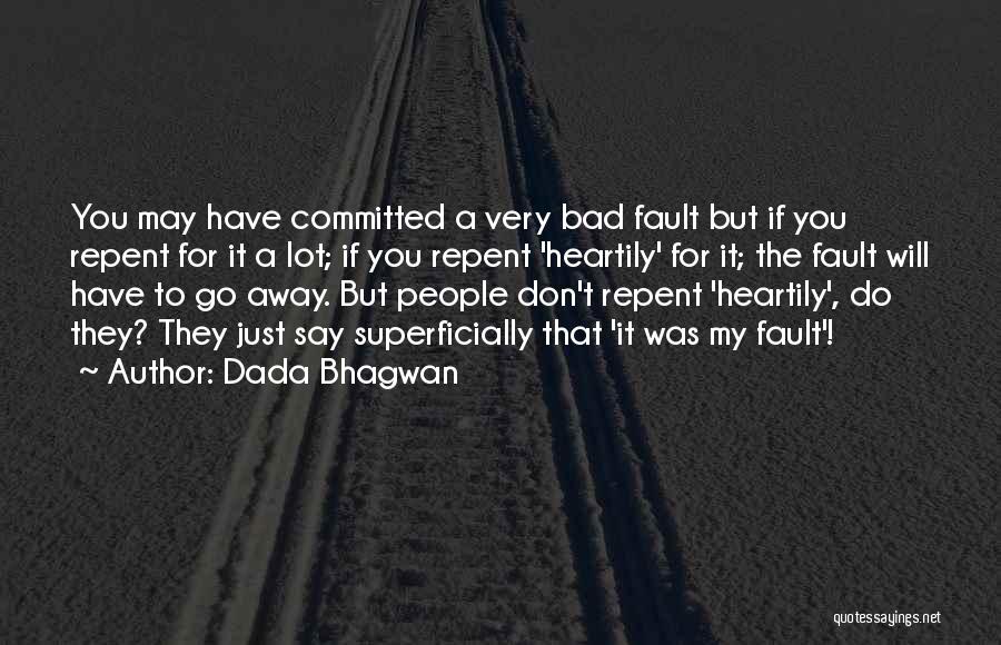 Don't Repent Quotes By Dada Bhagwan