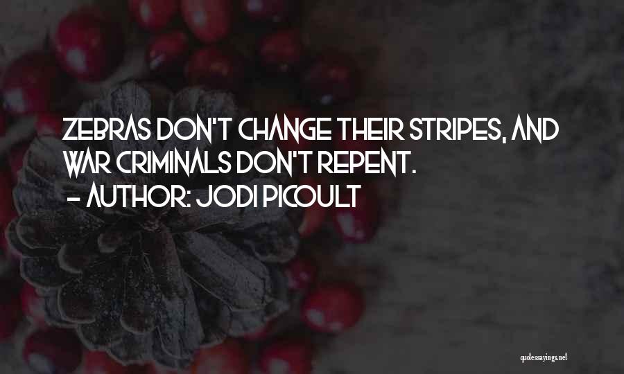 Don't Repent Quotes By Jodi Picoult