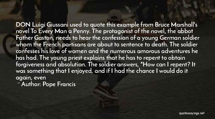 Don't Repent Quotes By Pope Francis