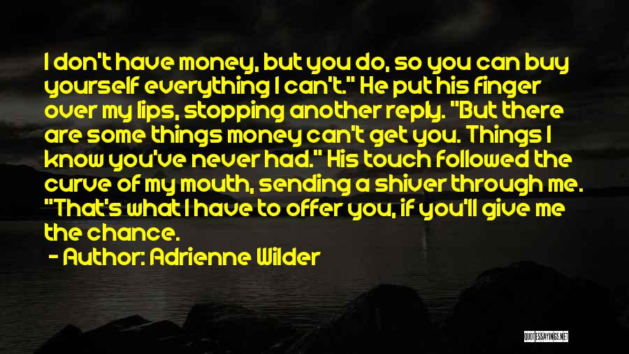 Don't Reply To Me Quotes By Adrienne Wilder