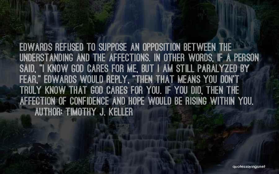 Don't Reply To Me Quotes By Timothy J. Keller